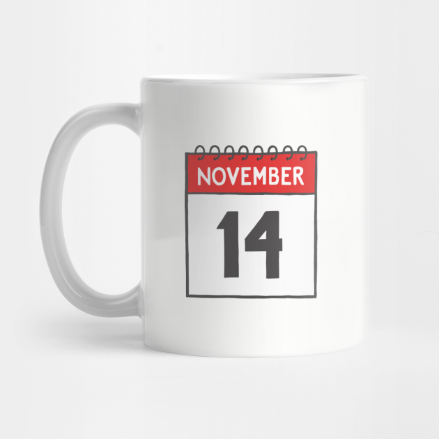 November 14th Daily Calendar Page Illustration Calendar Mug TeePublic